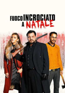 Fuoco incrociato a Natale streaming