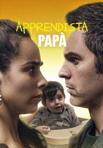 Apprendista papà streaming