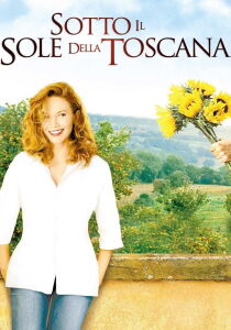 Sotto il sole della Toscana streaming