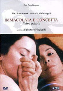 Immacolata e Concetta, l'altra gelosia streaming