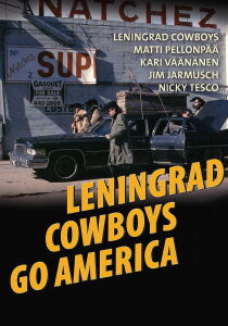 Leningrad Cowboys Go America streaming