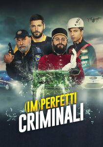 (Im)perfetti criminali streaming