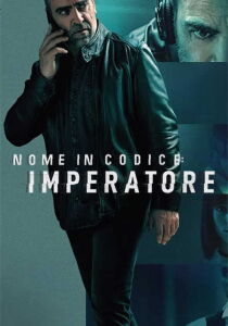 Nome in codice: Imperatore streaming