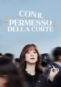 Con il permesso della corte streaming