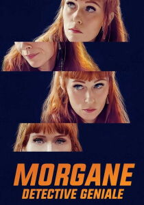 Morgane Detective Geniale streaming