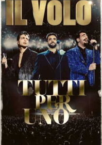 Il Volo - Tutti per uno streaming