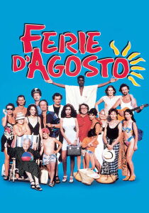 Ferie d'agosto streaming