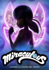 Miraculous Londra - Ai confini del tempo streaming