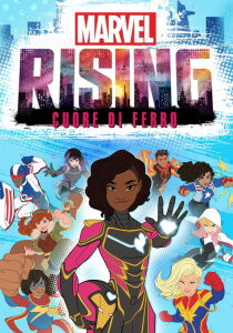 Marvel Rising - Cuore di ferro [CORTO] streaming