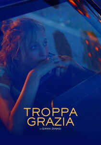 Troppa grazia streaming