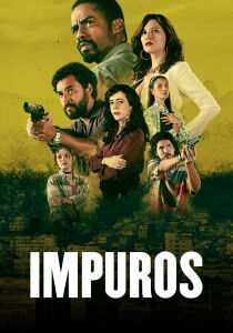 Impuros streaming