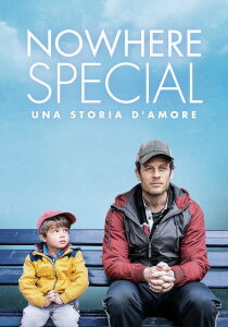 Nowhere Special – Una storia d'amore streaming