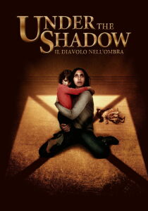 Under the Shadow - Il diavolo nell'ombra streaming