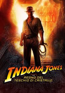 Indiana Jones e il regno del teschio di cristallo streaming