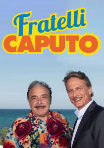 Fratelli Caputo streaming