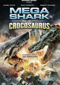 Mega Shark vs. Crocosaurus streaming