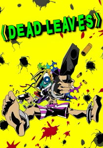 Dead Leaves [Sub-ITA] streaming