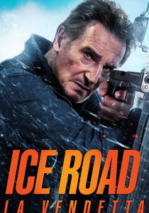 Ice Road – La vendetta streaming