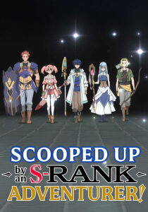 Scooped Up by an S-Rank Adventurer! [Sub-ITA] streaming