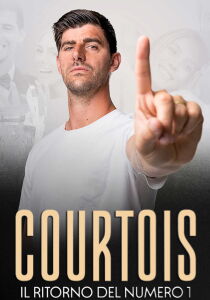 Courtois - il ritorno del numero 1 [Sub-ITA] streaming