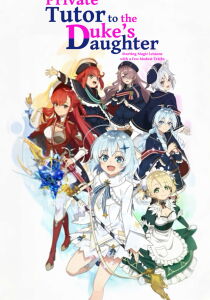Private Tutor to the Duke's Daughter [Sub-ITA] streaming