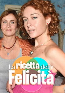 La ricetta della felicità streaming