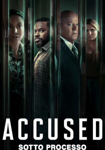 Accused - Sotto processo streaming