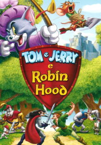 Tom & Jerry e Robin Hood streaming