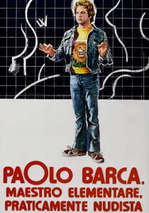 Paolo Barca, maestro elementare, praticamente nudista streaming