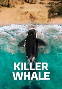 Killer Whale - La furia degli abissi streaming