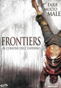 Frontiers - Ai confini dell'inferno streaming