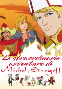 Le straordinarie avventure di Michele Strogoff streaming