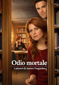 I Misteri Di Aurora Teagarden - Odio Mortale streaming